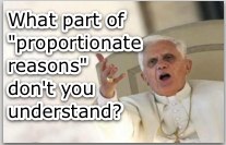 Pope Benedict XVI on Proportionate reason